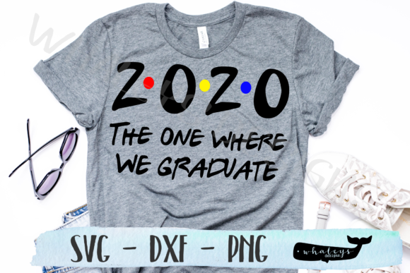 2020 - The One Where We Graduate