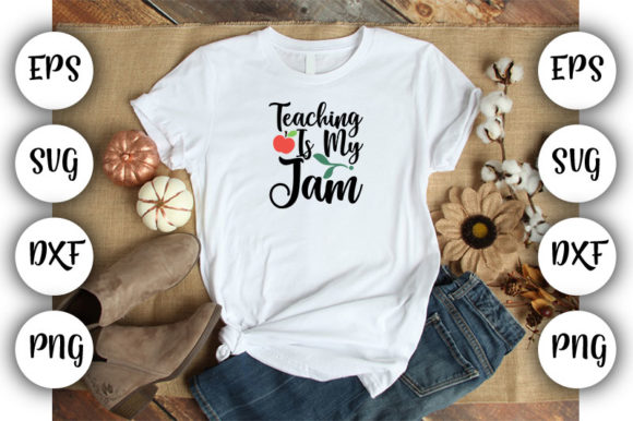 Teacher Teaching Is My Jam – A T-Shirt Graphic Review for Digital Sellers